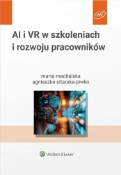 AI i VR w szkoleniach i rozwoju pracowników - Marta Machalska, Agnieszka Sitarska-piwko