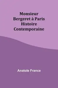 Monsieur Bergeret à Paris - France Anatole