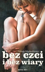 eBook Bez czci i bez wiary - Elżbieta Wardęszkiewicz epub mobi