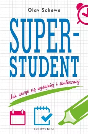 Superstudent.Jak uczyć się wydajniej i skuteczniej - Olav Schewe