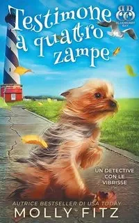 Testimone a quattro zampe - Molly Fitz