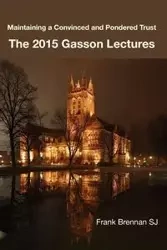 The 2015 Gasson Lectures - Frank Brennan SJ