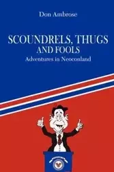 Scoundrels, Thugs, and Fools - Ambrose Don