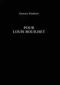 Pour Louis Bouilhet - Flaubert Gustave