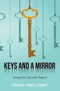 Keys and a Mirror - Stewart Jennifer Thomas