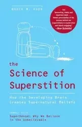 The Science of Superstition - Bruce Hood M