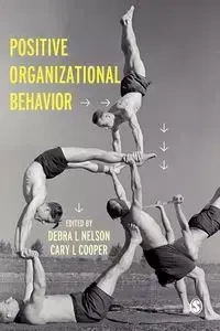Positive Organizational Behavior - Nelson Debra