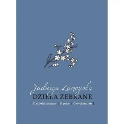 Dzieła zebrane - Jadwiga Zamoyska