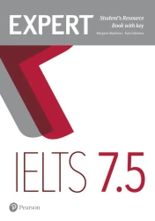 Expert IELTS band 7.5 Students' Resource Book with Key - Margaret Matthews, Katy Salisbury