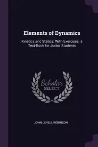 Elements of Dynamics - John Robinson Lovell
