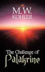 The Challenge of Palakrine - Kohler M. W.