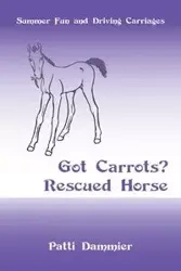 Got Carrots? Rescued Horse - Patti Dammier