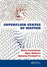 Superfluid States of Matter - Boris V. Svistunov