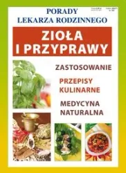Porady Lekarza Rodzinnego Zioła i przyprawy - Anna Smaza