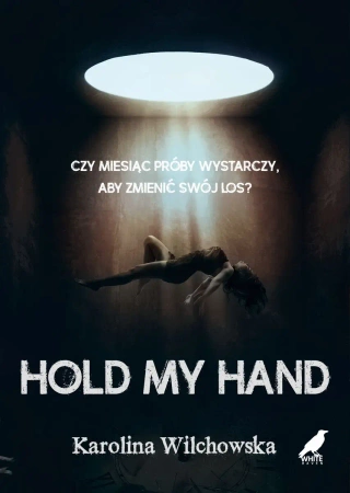 Hold My Hand - Karolina Wilchowska