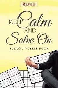 Keep Calm And Solve On - Puzzle Pulse