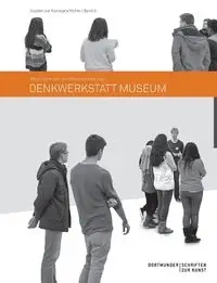 Denkwerkstatt Museum - Welzel Barbara