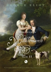 Miasteczko Middlemarch T.2 - George Elliot
