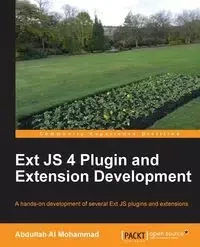 Ext Js 4 Plugin and Extension Development - Al Mohammad Abdullah
