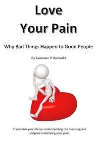 Love Your Pain - Laurence Harrould
