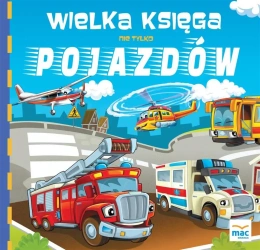 Wielka księga nie tylko pojazdów - Magdalena Marczewska, Magdalena Babińska