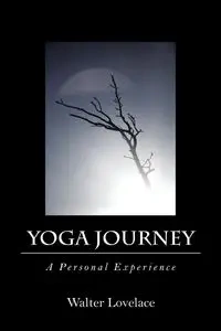 Yoga Journey - Walter Lovelace