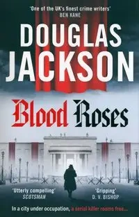 Blood Roses - Jackson Douglas