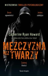 Mężczyzna bez twarzy - Catherine Ryan Howard, Szymon Kołodziejski