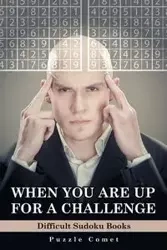 When You are Up for a Challenge Difficult Sudoku Books - Comet Puzzle
