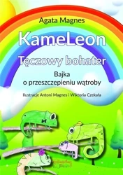 KameLeon... Bajka o przeszczepieniu wątroby - Agata Magnes