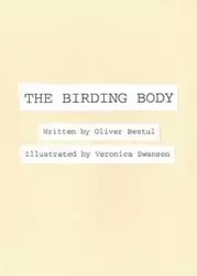 The Birding Body - Oliver Bestul