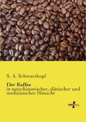 Der Kaffee - Schwarzkopf S. A.