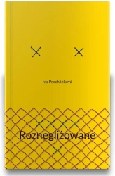 Roznegliżowane - Iva Prochazkova