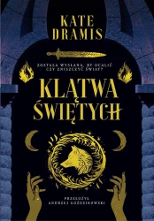 Klątwa Świętych - Kate Dramis, Andrzej Goździkowski