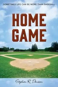 Home Game - Stephen R. Denison