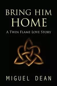 Bring Him Home - Dean Miguel