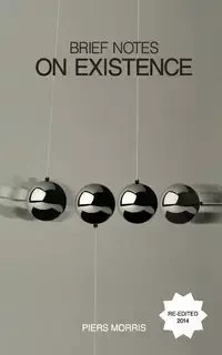 Brief Notes on Existence - Morris Piers