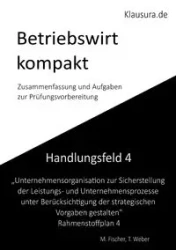 Betriebswirt kompakt Handlungsfeld 4 - Michael Fischer