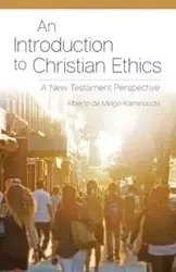 Introduction to Christian Ethics - Alberto de Mingo Kaminouchi