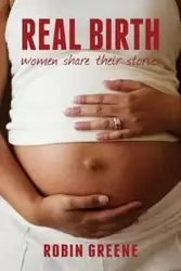Real Birth - Robin Greene