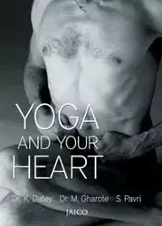 Yoga And Your Heart - Dr. Datey