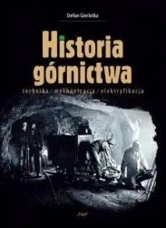 Historia górnictwa - Stefan Gierlotka