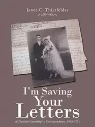 I'm Saving Your Letters - C. Janet Thierfelder