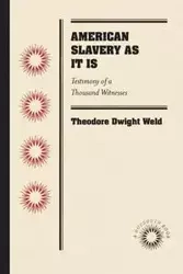 American Slavery As It Is - Theodore Dwight Weld