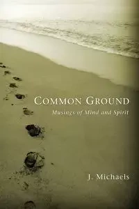 Common Ground - Michaels J.