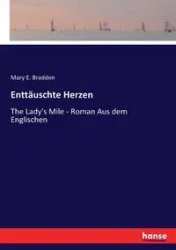Enttäuschte Herzen - Mary E. Braddon