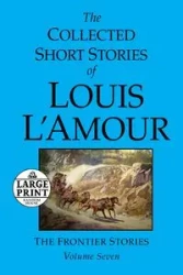 The Collected Short Stories of Louis L'Amour - Louis L'Amour