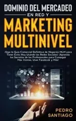 Dominio del Mercadeo en red y Marketing Multinivel - Santiago Pedro
