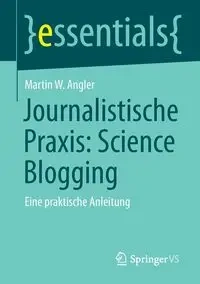Journalistische Praxis - Martin W. Angler