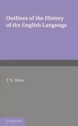 Outlines of the History of the English Language - Toller T. N.